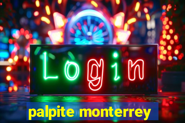 palpite monterrey